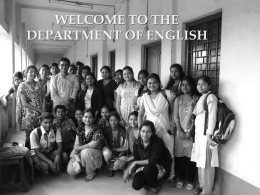 WELCOME TO THE DEPARTMENT OF ENGLISH Academic Roadmap Year Introduction of General Introduction of Honours Year  Commencement of ICT in teaching learning.