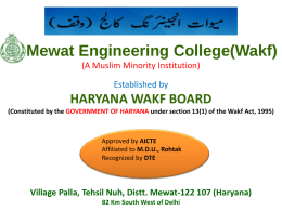 Mewat Engineering College(Wakf) (A Muslim Minority Institution) Established by  HARYANA WAKF BOARD (Constituted by the GOVERNMENT OF HARYANA under section 13(1) of the Wakf.
