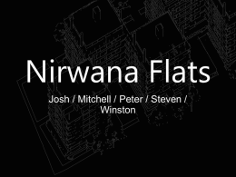 Nirwana Flats Josh / Mitchell / Peter / Steven / Winston    52° 5’ 32” N, 4° 19’ 46” E    Site Plan Region of Development      Building Floorplan Residential.