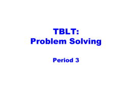 TBLT: Problem Solving Period 3   • How are you? • How’s the weather? • Where are you from?   Pre-task   Ms.