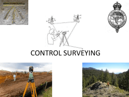 CONTROL SURVEYING   UNIT II Control Surveying  CONTENTS • • • • • • • • • • • •  Working from whole to part Horizontal and vertical control methods – Triangulation Signals Base line Instruments and accessories Corrections Satellite station Reduction to.
