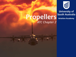 Propellers ATC Chapter 2 Aim  To review the propeller and its efficiency.