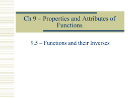 Ch 9 – Properties and Attributes of Functions 9.5 – Functions and their Inverses.