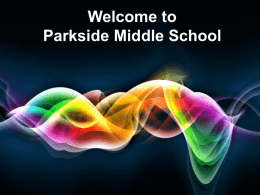 Welcome to Parkside Middle School  Free Powerpoint Templates  Page 1 We are JUMPING for joy that YOU are going to be a Parkside Panther!!  Free Powerpoint.