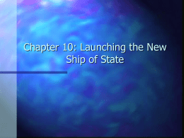 Chapter 10: Launching the New Ship of State   Why Bill of Rights? All thirteen states had to ratify the Constitution  Nine states needed to.