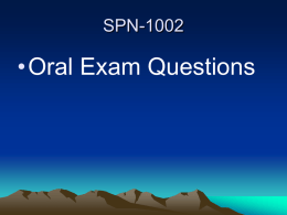 SPN-1002  •Oral Exam Questions   Piensa en las celebraciones de tu familia cuando eras niño(a) y contesta …  • ¿Te gustaban las celebraciones familiares? • ¿Por qué.