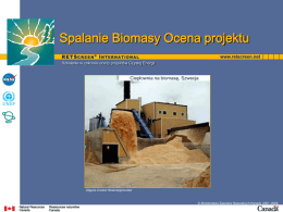 Spalanie Biomasy Ocena projektu Szkolenie w zakresie oceny projektów Czystej Energii  Ciepłownia na biomasę, Szwecja  Zdjęcie Credut: Bioenerginovator  © Ministerstwo Zasobów Naturalnych Kanady 2001–2006.