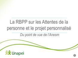 La RBPP sur les Attentes de la personne et le projet personnalisé Du point de vue de l’Anesm.