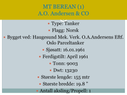 MT BEREAN (1) A.O. Andersen & CO  Type: Tanker  Flagg: Norsk  Bygget ved: Haugesund Mek.