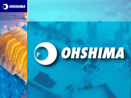 Mission Statement The Ohshima Group’s Mission is to:  Build World Class Supply Partnerships, which Guarantee Quality on-time, every time.