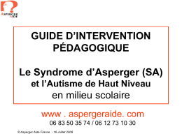 GUIDE D’INTERVENTION PÉDAGOGIQUE Le Syndrome d’Asperger (SA) et l’Autisme de Haut Niveau  en milieu scolaire www .