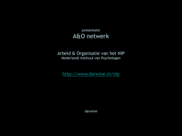 presentatie  A&O netwerk Arbeid & Organisatie van het NIP Nederlands Instituut van Psychologen  http://www.darwine.nl/nip  darwine.