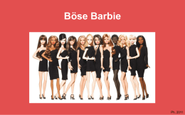 Böse Barbie  Ph, 2011   Seit dem Valentinstag 2011 ist die Welt wieder in Ordnung: 1/25 Ken und Barbie sind wieder zusammen…  Schluß mit all den anderen.