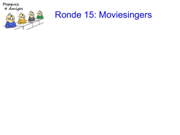 Ronde 15: Moviesingers Ronde 15: Moviesingers 1. the Righteous Brothers: You’ve lost that lovin' feelin'
