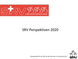 SRV Perspektiven 2020  ©Ausgearbeitet für den SRV von Alain Baumann, 20.