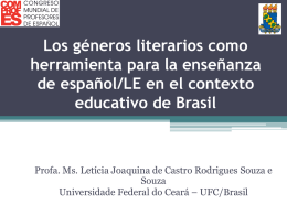 Los géneros literarios como herramienta para la enseñanza de español/LE en el contexto educativo de Brasil  Profa.
