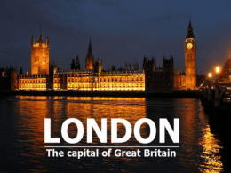 London is the capital city of the United Kingdom. It is situated on the southeast coast of England. London has over seven million inhabitants. Metropolitan.