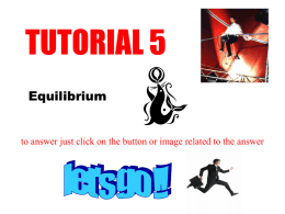 TUTORIAL 5 Equilibrium  to answer just click on the button or image related to the answer.
