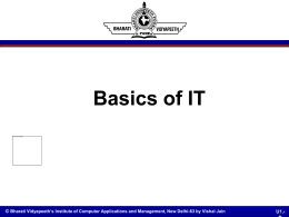 Basics of IT  © Bharati Vidyapeeth’s Institute of Computer Applications and Management, New Delhi-63 by Vishal Jain  U1.‹   Learning Objectives In this, we will.
