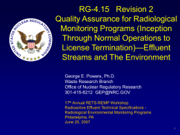 RG-4.15 Revision 2 Quality Assurance for Radiological Monitoring Programs (Inception Through Normal Operations to License Termination)—Effluent Streams and The Environment George E.