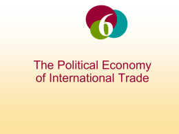 The Political Economy of International Trade   The Political Economy of International Trade  INTRODUCTION Free trade refers to a situation where a government does not attempt to.