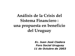 Análisis de la Crisis del Sistema Financiero : una propuesta en beneficio del Uruguay Ec.