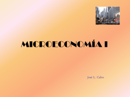 MICROECONOMÍA I  José L. Calvo   Realidad del consumidor muy compleja. Demasiados elementos a tener en cuenta en una decisión. Imposible de modelizar  Microeconomía.