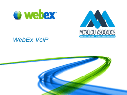 WebEx VoiP  WebEx Confidential   ¿Qué necesito? Ayuda para preparar su PC a unirse a una sesión WebEx con Voz sobre IP  WebEx Confidential   Las ventajas de.