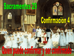 ¿Quién puede recibir el sacramento de la confirmación?  Lo primero que se necesita es estar bautizado, ya que el bautismo es la puerta.  Sobre la edad necesaria o conveniente.