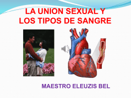 LA UNION SEXUAL Y LOS TIPOS DE SANGRE  MAESTRO ELEUZIS BEL V.M.