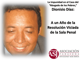 La Impunidad en el Caso del “Abogado de los Pobres,”  Dionisio Díaz: A un Año de la Resolución Viciada de la Sala Penal   Dionisio Díaz García,