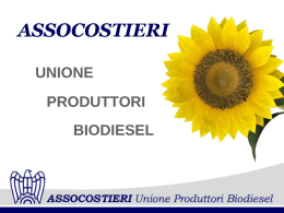 UNIONE PRODUTTORI  BIODIESEL ASSOCOSTIERI  ______________________  La normativa  italiana ha sempre  assimilato in termini  di regolamentazione  il prodotto biodiesel  al gasolio.