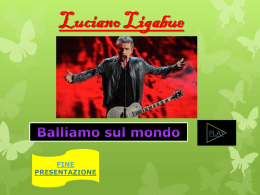 Luciano Ligabue  PLAY  FINE PRESENTAZIONE Siamo della stessa pasta, bionda, non la bevo sai ce l'hai scritto che la vita non ti viene come vuoi.