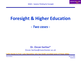 MLW1 – Systems Thinking for Foresight  Foresight & Higher Education - Two cases -  Dr.
