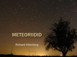 Richard Villenberg   Asteroidid Komeedid Meteoorkehad         1.  2. 3.  Asteroidideks nimetatakse väikesi planeedisarnaseid taevakehi, mis tiirlevad ümber päikese. Tänapäeval peetakse tõenäoliseks, et asteroidid tekkisid planeetide moodustumisel ülejäänud jääkainest ca 4,6 miljardit aastat.