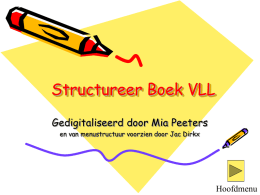 Structureer Boek VLL Gedigitaliseerd door Mia Peeters en van menustructuur voorzien door Jac Dirkx  Hoofdmenu   Hoofdmenu mkm wissel eerste medeklinker mkm wissel laatste medeklinker mkm wissel middelste.