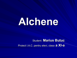 Alchene Marius Butuc Proiect I.A.C. pentru elevi, clasa a XI-a Student:   Alchene Alchenele sunt hidrocarburi nesaturate care conţin în moleculă o dublă legătură.