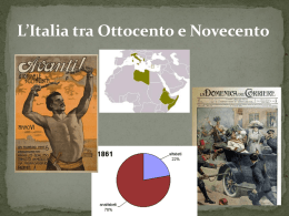 L’Italia tra Ottocento e Novecento   Dopo l’unificazione dell’Italia, due schieramenti politici si alternarono al governo del Paese:  Destra storica: 1861 – 1876   Sinistra.