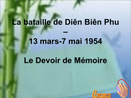 La bataille de Diên Biên Phu – 13 mars-7 mai 1954  Le Devoir de Mémoire.