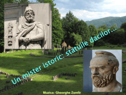Muzica: Gheorghe Zamfir   Muzeele Romei sunt pline de statui nestiute de daci.