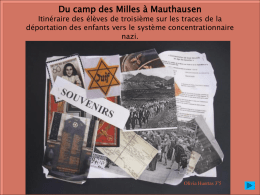 Du camp des Milles à Mauthausen  Itinéraire des élèves de troisième sur les traces de la déportation des enfants vers le système.