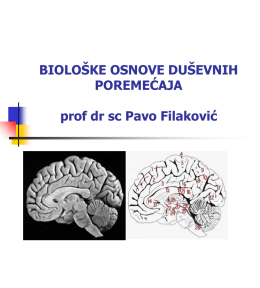 BIOLOŠKE OSNOVE DUŠEVNIH POREMEĆAJA prof dr sc Pavo Filaković BIOLOGIJSKA PSIHIJATRIJA    Biologijski pristup u psihijatriji temelji se na uvjerenju da su psihičko i tjelesno tijesno.