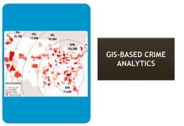 GIS-BASED CRIME ANALYTICS   CCTNS I – Setting the Baseline CCTNS spans across 28 States and 7 UT's covering all 15,000+ Police Stations and.