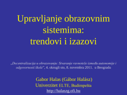 Upravljanje obrazovnim sistemima: trendovi i izazovi &bdquo;Decentralizacija u obrazovanju: Stvaranje ravnoteže između autonomije i odgovornosti &scaron;kole&rdquo;, 4.