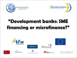 New Developments in Microfinance ─ Instrument of Financial Sector Promotion in Developing and Transition Economies Dr.
