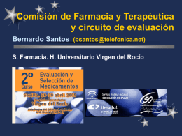 Comisión de Farmacia y Terapéutica y circuito de evaluación Bernardo Santos (bsantos@telefonica.net) S.