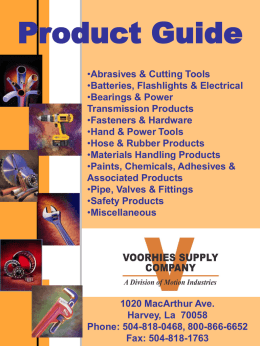 Product Guide •Abrasives & Cutting Tools •Batteries, Flashlights & Electrical •Bearings & Power Transmission Products •Fasteners & Hardware •Hand & Power Tools •Hose & Rubber Products •Materials Handling.