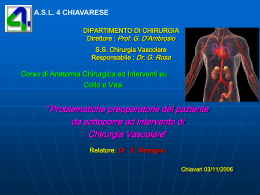 A.S.L. 4 CHIAVARESE DIPARTIMENTO DI CHIRURGIA Direttore : Prof. G. D'Ambrosio S.S. Chirurgia Vascolare Responsabile : Dr.