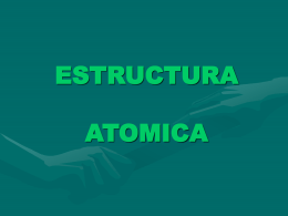 ESTRUCTURA ATOMICA   •  Para comprender que es la corriente eléctrica debemos partir de la partícula elemental que conforma toda materia.