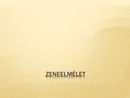 ZENEELM&Eacute;LET   HANG&Eacute;RT&Eacute;KEK &Eacute;S SZ&Uuml;NETJELEK   DEFIN&Iacute;CI&Oacute;K A hangjegy: a zenei hang lejegyz&eacute;s&eacute;re szolg&aacute;l&oacute; konvencion&aacute;lis jel.  A sz&uuml;net: egy-egy sz&oacute;lam, vagy az eg&eacute;sz zene ideiglenes megszak&iacute;t&aacute;sa.  A.